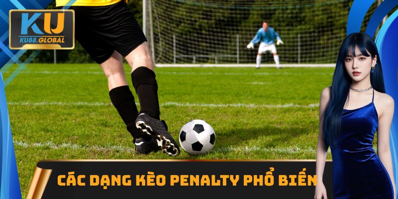 Kèo Penalty: Kinh Nghiệm, Chiến Thuật Soi Kèo Chuẩn Cao Thủ 2 Các dạng kèo penalty đang được người chơi cá cược yêu thích