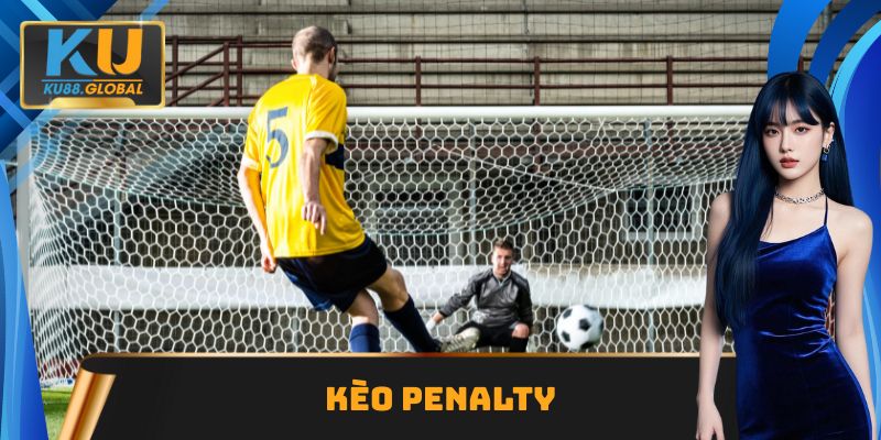Kèo Penalty: Kinh Nghiệm, Chiến Thuật Soi Kèo Chuẩn Cao Thủ 3 Kèo Penalty
