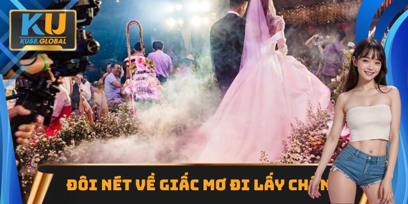 Mơ đi lấy chồng - Giải mã giấc mộng với những con số may mắn 1 Mơ đi lấy chồng khá phổ biến